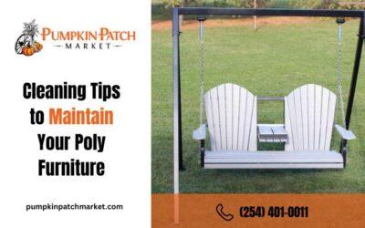 Cleaning Tips to Maintain Your Poly Furniture