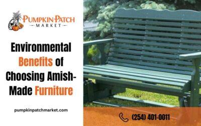 Environmental Benefits of Choosing Amish-Made Furniture