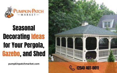Seasonal Decorating Ideas for Your Pergola, Gazebo, and Shed