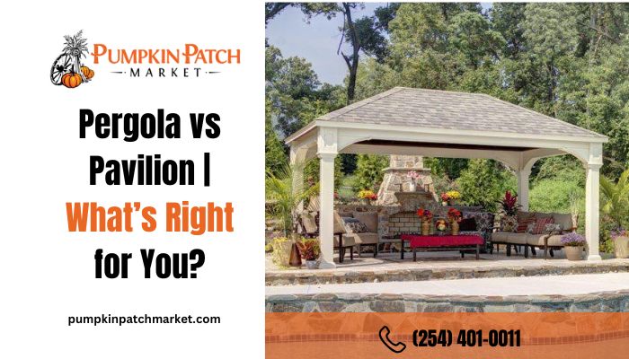 Pergola vs Pavilion