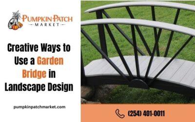 Creative Ways to Use a Garden Bridge in Landscape Design