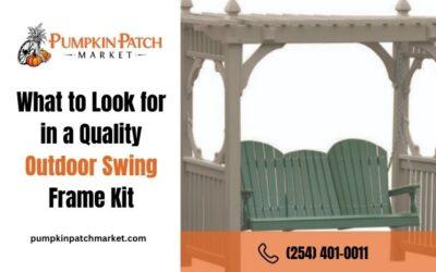 What to Look for in a Quality Outdoor Swing Frame Kit