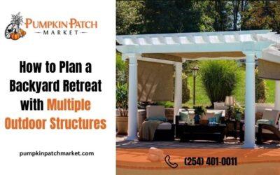 How to Plan a Backyard Retreat with Multiple Outdoor Structures